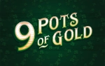 Uno de mis favoritos: 9 Pots of Gold slot